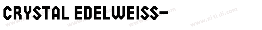 Crystal Edelweiss字体转换